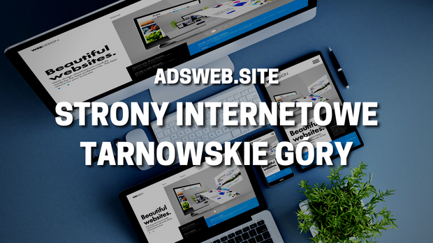 Tworzenie stron internetowych Tarnowskie Góry